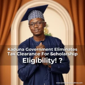 Artistic representation for Kaduna Government Eliminates Tax Clearance For Scholarship Eligibility! ?